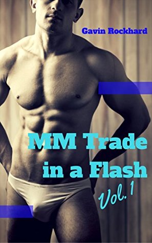 Download Str8 Trade in a Flash, Vol. 1: Quick 'n' Dirty Alpha Male Tales - Gavin Rockhard | PDF