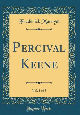 Download Percival Keene, Vol. 1 of 3 (Classic Reprint) - Frederick Marryat file in ePub