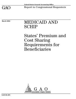 Download Medicaid and Schip: States' Premium and Cost Sharing Requirements for Beneficiaries - U.S. Government Accountability Office | ePub