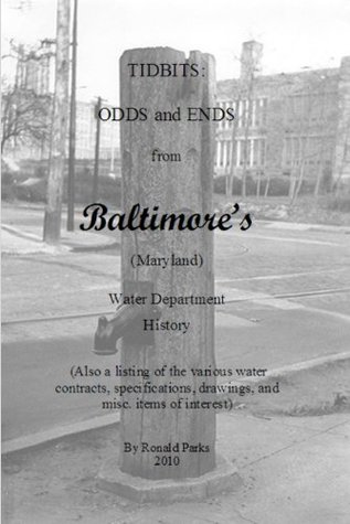 Read Tidbits: Baltimore's Water Department History - Ronald Parks file in PDF