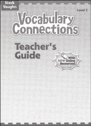 Full Download Steck-Vaughn Vocabulary Connections: Teacher's Guide 2004 - Steck-Vaughn | ePub
