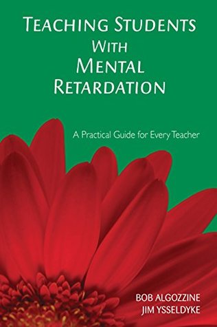 Download Teaching Students With Mental Retardation: A Practical Guide for Every Teacher - Bob Algozzine file in PDF