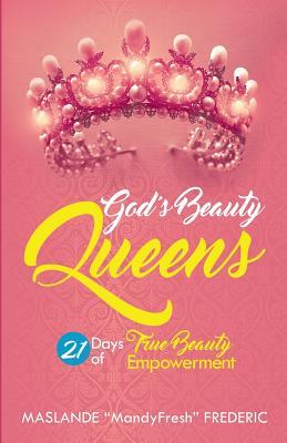 Read Online God's Beauty Queen: 21 Days Beauty Empowerment - Maslande Mandyfresh Frederic file in ePub