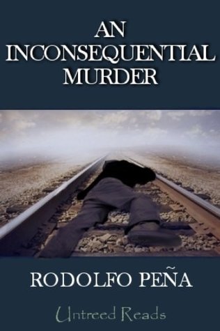 Download An Inconsequential Murder (A Guillermo Lombardo Mystery Book 1) - Rodolfo Peña file in PDF