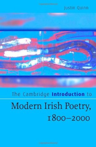 Read Online The Cambridge Introduction to Modern Irish Poetry, 1800–2000 (Cambridge Introductions to Literature) - Justin Quinn file in ePub