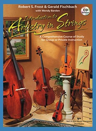 Read Online 102CO - Introduction to Artistry in Strings Book/CD - Cello - Robert S. Frost and Gerald Fischbach | ePub