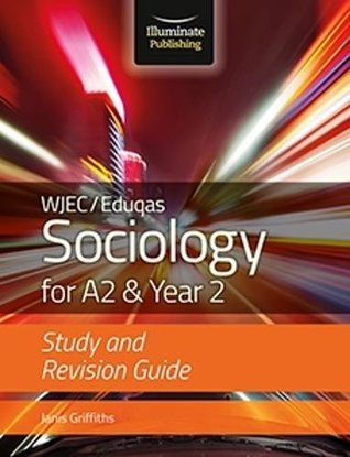 Full Download WJEC/Eduqas Sociology for A2 & Year 2: Study & Revision Guide - Janis Griffith | ePub