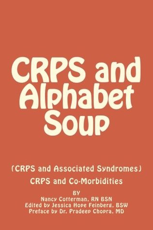 Full Download CRPS and Alphabet Soup: (CRPS and Associated Syndromes) CRPS and Co-Morbidities - Nancy Renee Cotterman file in ePub