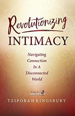Download Revolutionizing Intimacy: Navigating Connection in a Disconnected World - Tziporah Kingsbury | ePub