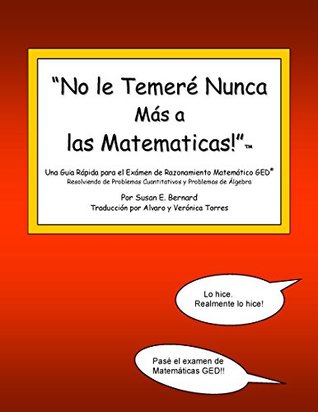 Read Online I'm Not Afraid of Math Anymore! - Spanish edition No le Temeré Nunca Más a las Matematicas! - Susan E. Bernard | PDF
