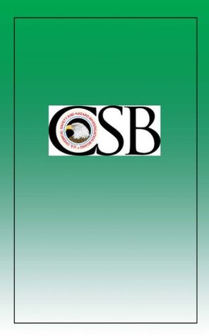 Download BP TEXAS CITY, TEXAS REFINERY EXPLOSION AND FIRE - CSB Chemical Safety Board file in PDF