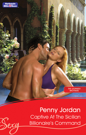 Read Captive At The Sicilian Billionaire's Command - Penny Jordan file in ePub