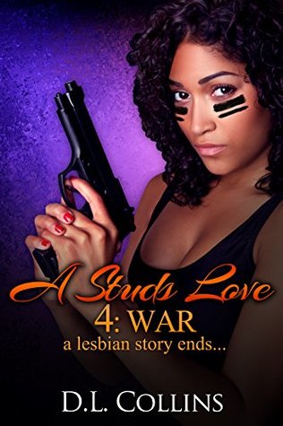 Download A Studs Love 4: War: The Final Lesbian Drama. - D.L Collins file in PDF