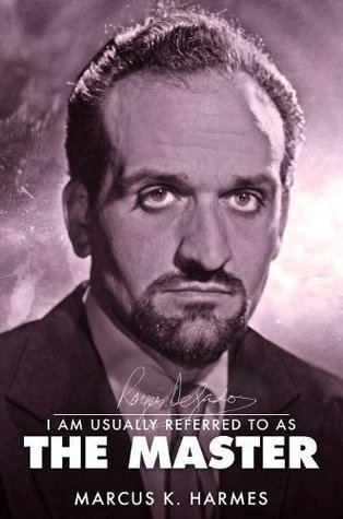 Read Online Roger Delgado: I am usually referred to as the Master - Marcus K. Harmes | PDF