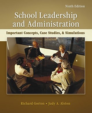 Download School Leadership and Administration: Important Concepts, Case Studies, and Simulations - Richard Gorton | ePub