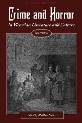 Full Download Crime and Horror in Victorian Literature and Culture, Volume II - Matthew Kaiser file in PDF