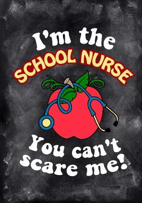 Download I'm the School Nurse You Can't Scare Me: School Nurse Appreciation Gift Lined Notebook Funny Notebook End of Year Gift for School Nurse -  | ePub