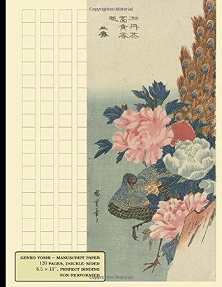 Read GENKO YOSHI Notebook: 120 pages, 1/2 squares (20 x 10 per page), vertical writing, glossy cover:Peacock and peonies (1833-1837) by Utagawa non-perforated, perfect binding, glossy cover -  file in ePub