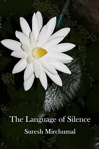 Full Download The Language of Silence (The Dimension of Silence Book 1) - Suresh Mirchumal | ePub
