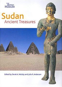 Download Sudan: Ancient Treasures A comprehensive survey of Sudanese ancient cultures - British Museum | PDF