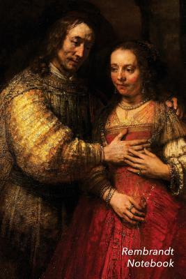Full Download Rembrandt Notebook: The Jewish Bride Journal 100-Page Beautiful Lined Art Notebook 6 X 9 Artsy Journal Notebook (Art Masterpieces) -  file in PDF