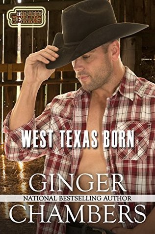 Read West Texas Born: Book 4 of The West Texans series - Ginger Chambers file in PDF