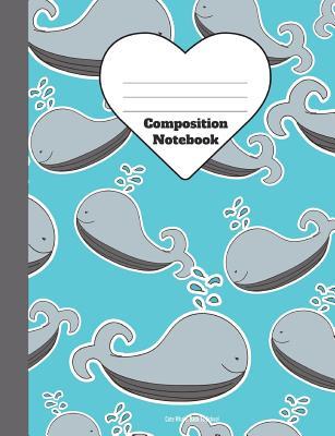 Read Online Composition Notebook Cute Whale Back to School: Wide Ruled School Office Home Student Teacher 100 Pages - Whales Cute Notebook (School Composition Notebooks) -  file in PDF