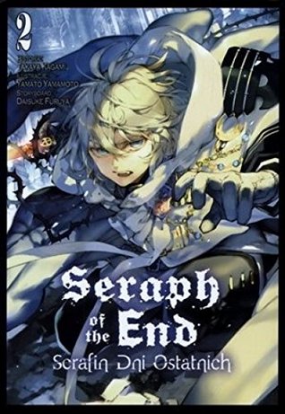 Read Seraph of the End - Serafin dni ostatnich. Tom 2 - Takaya Kagami file in ePub
