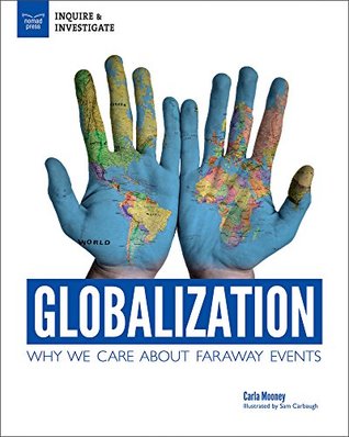 Full Download Globalization: Why We Care About Faraway Events - Carla Mooney | ePub