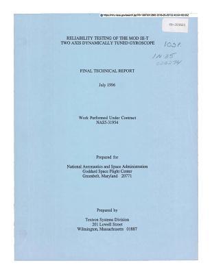 Download Reliability Testing of the Mod 3-T Two Axis Dynamically Tuned Gyroscope - National Aeronautics and Space Administration | PDF