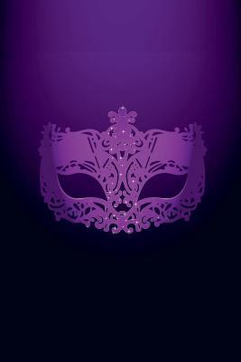 Read Online Purple Mardis Gras or Venetian Mask Journal: 150 Page Lined Notebook/Diary -  | PDF