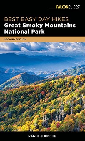 Download Best Easy Day Hikes Great Smoky Mountains National Park (Best Easy Day Hikes Series) - Randy Johnson | ePub