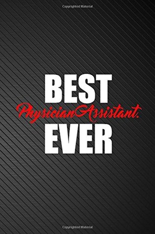 Read Best Physician Assistant. Ever: Accounts Finances Record Journal Financial Notebook With Columns For Date, Description, Reference, Credit, And Debit (6x9 inches) - 110 Pages - Black Cover - Steve Cool | ePub