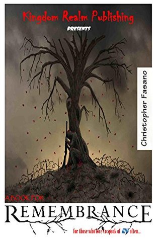 Read Online A Book For REMEMBRANCE!: for those who love to speak of HIM often. - Christopher Fasano | PDF