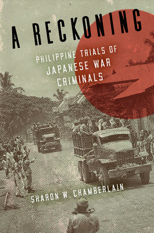 Read A Reckoning: Philippine Trials of Japanese War Criminals - Sharon W. Chamberlain file in ePub