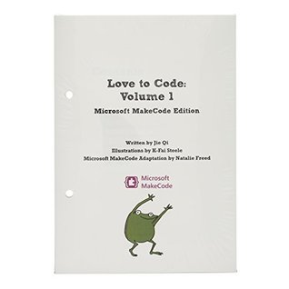 Full Download Chibitronics Love to Code Vol 1 Microsoft Make Code Edition Book - Jie Qi file in PDF