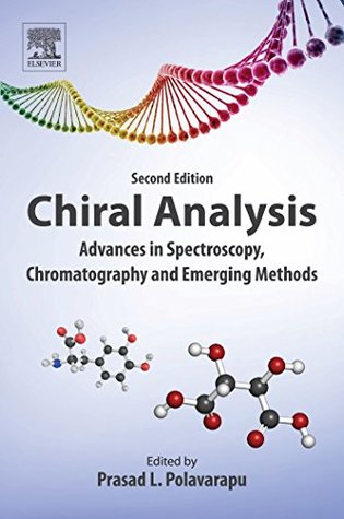 Full Download Chiral Analysis: Advances in Spectroscopy, Chromatography and Emerging Methods - P L Polavarapu | PDF