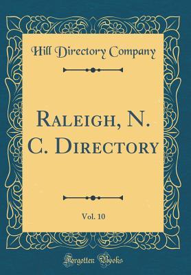 Full Download Raleigh, N. C. Directory, Vol. 10 (Classic Reprint) - Hill Directory Company file in PDF