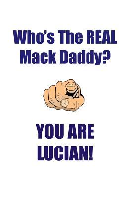 Full Download LUCIAN IS THE REAL MACK DADDY AFFIRMATIONS WORKBOOK Positive Affirmations Workbook Includes: Mentoring Questions, Guidance, Supporting You - Affirmations World file in PDF