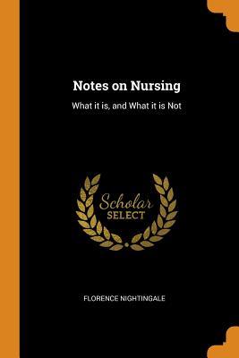 Download Notes on Nursing: What It Is, and What It Is Not - Florence Nightingale | ePub