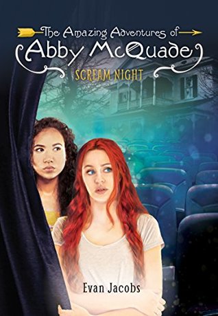 Read Scream Night (The Amazing Adventures of Abby Mcquade) - Evan Jacobs | ePub