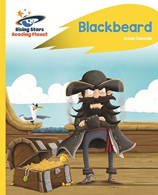 Download Reading Planet - Blackbeard - Yellow: Rocket Phonics (Rising Stars Reading Planet) - Anne Glennie | PDF