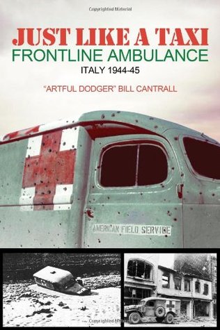 Full Download Just Like a Taxi: Frontline Ambulance, Italy 1944-45 - Bill Cantrall file in PDF