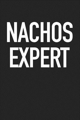 Read Nachos Expert: A 6x9 Inch Matte Softcover Journal Notebook with 120 Blank Lined Pages and a Funny Foodie Cover Slogan -  | ePub