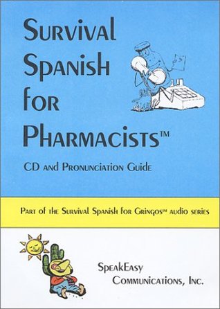 Read Survival Spanish for Pharmacists (Spanish and English Edition) - Myelitia Melton | ePub