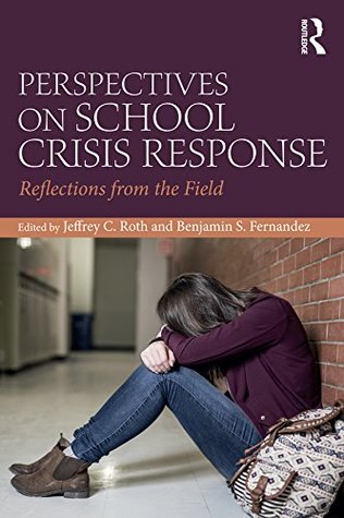 Download Perspectives on School Crisis Response: Reflections from the Field - Benjamin S. Fernandez | ePub