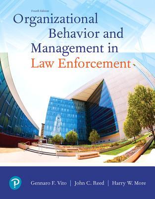 Read Organizational Behavior and Management in Law Enforcement - Gennaro F Vito | PDF
