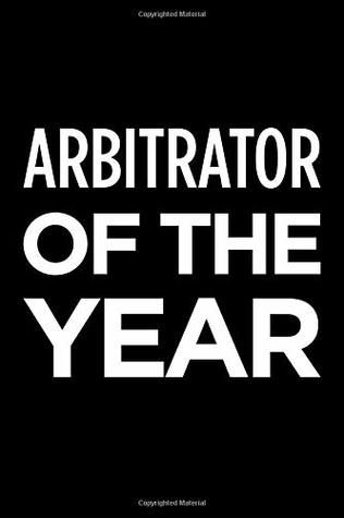 Read Arbitrator of the year: Blank lined novelty office humor themed notebook to write in: With a practical and versatile wide rule interior -  file in PDF