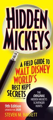 Read Online Walt Disney World's Hidden Mickeys: A Field Guide to Walt Disney World's Best Kept Secrets - Steven M. Barrett file in ePub