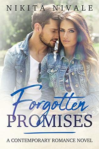 Full Download Forgotten Promises: A Contemporary Romance Novel - Nikita Nivale file in ePub